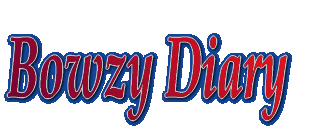Bowzy Diary 